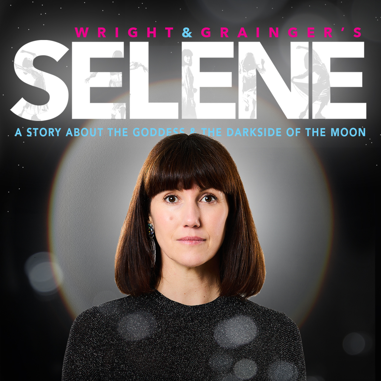 A poster for Wright&Grainger's 'SELENE', featuring half the face of a brunette woman against a spot-lit background.